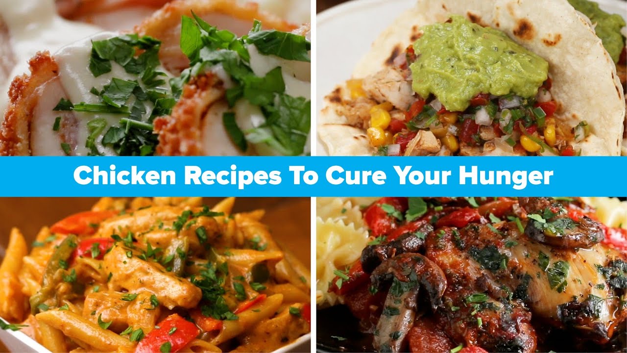 Chicken Recipes To Cure Your Hunger