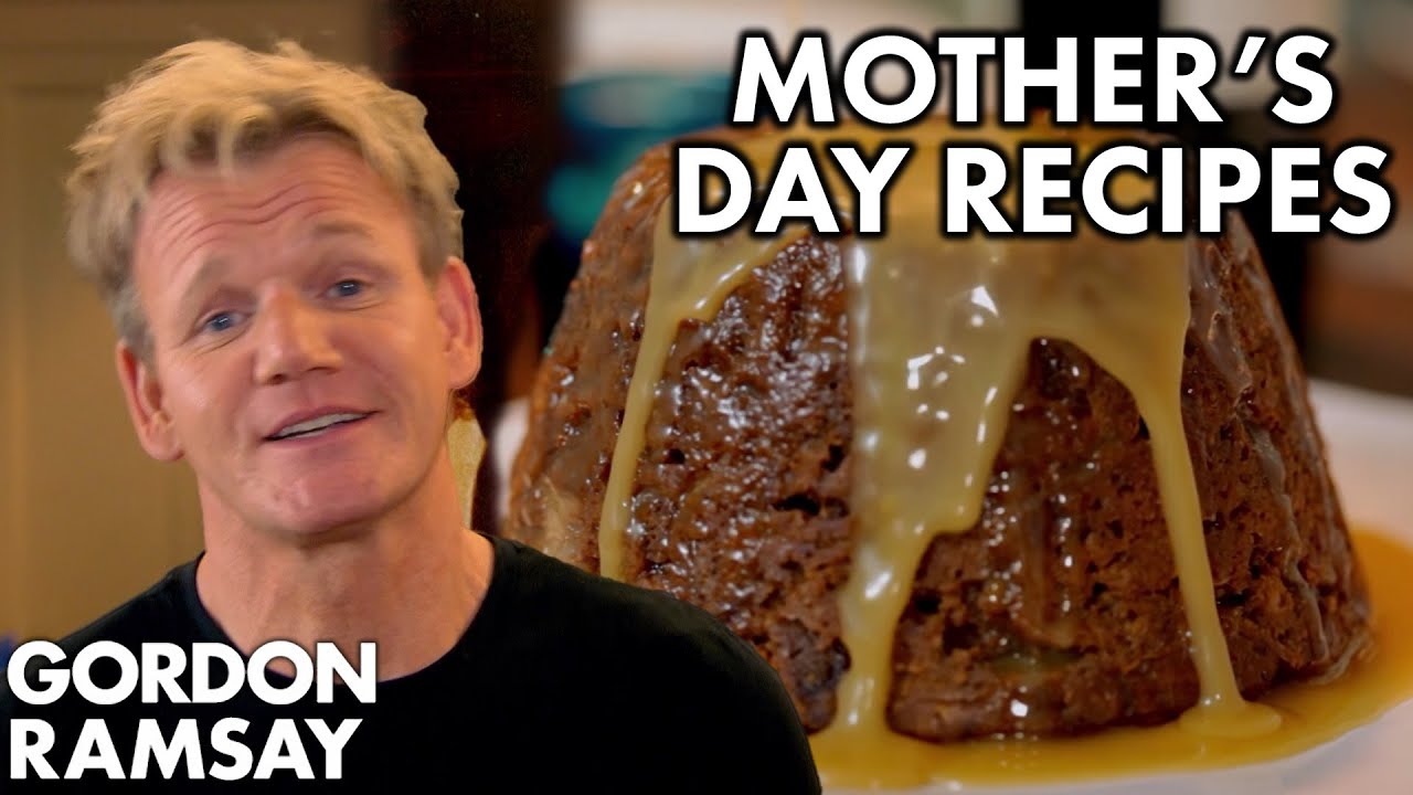 Recipes Perfect For Mother’s Day | Gordon Ramsay