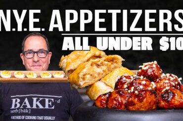 N.Y.E. PARTY APPETIZERS THAT WILL BLOW EVERYONE AWAY (AND ALL UNDER $10!) | SAM THE COOKING GUY