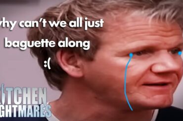 what do the french do after buying bread? they baguette | Kitchen Nightmares | Gordon Ramsay