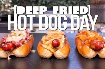 DEEP FRIED HOT DOG DAY (THREE OF THE BEST YOU'LL EVER HAVE!) | SAM THE COOKING GUY