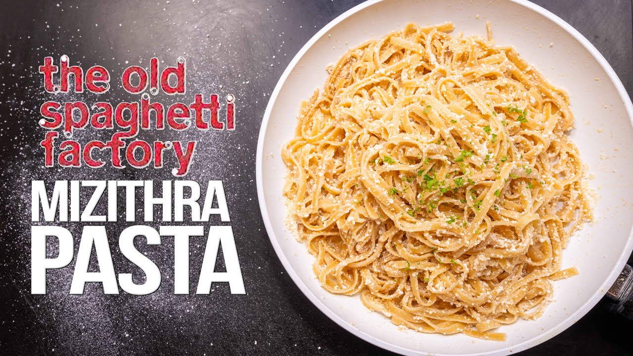 MIZITHRA CHEESE PASTA FROM THE SPAGHETTI FACTORY (BUT HOMEMADE & SO