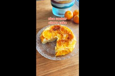 Citrus Rice Cooker Cake