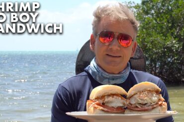 Gordon Ramsay Cooks Up a Shrimp Po Boy in the Florida Keys