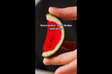 Watermelon Lime Wedge Jello Shots