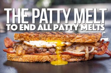 THE BEST PATTY MELT I'VE EVER MADE (IT SHOULD BE ILLEGAL...) | SAM THE COOKING GUY
