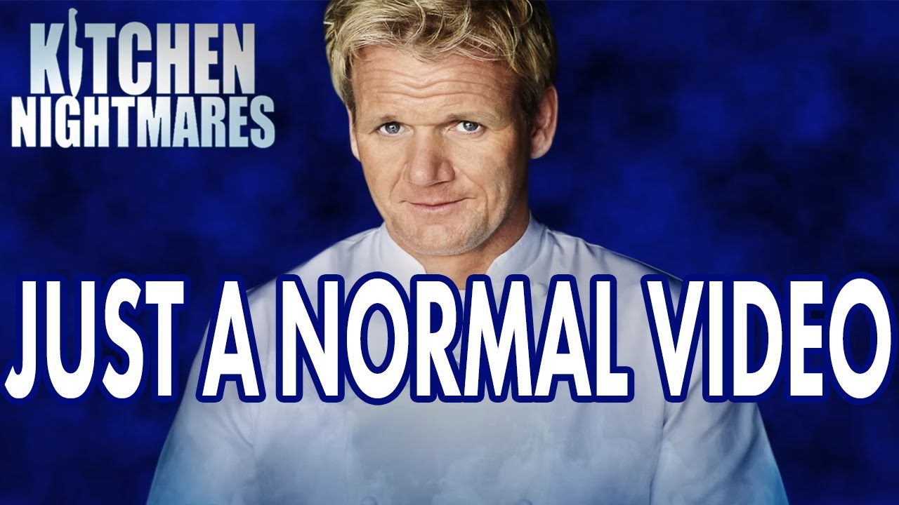 Just Another Video With No Hidden Information Inside | Kitchen Nightmares | Gordon Ramsay Just Another Video With No Hidden Information Inside | Kitchen Nightmares | Gordon Ramsay