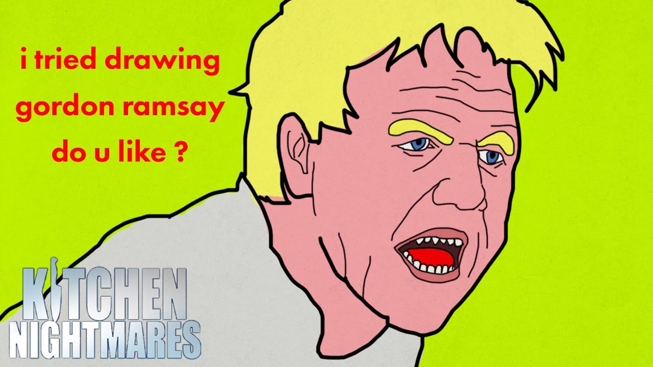 i tried drawing gordon ramsay | Kitchen Nightmares | Gordon Ramsay i tried drawing gordon ramsay | Kitchen Nightmares | Gordon Ramsay