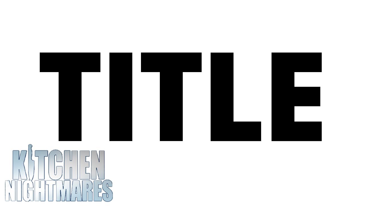 thumbnail | Kitchen Nightmares | Gordon Ramsay thumbnail | Kitchen Nightmares | Gordon Ramsay