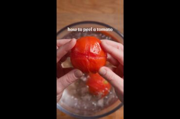 How to Peel A Tomato