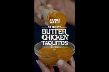 30-Minute Butter Chicken Taquitos