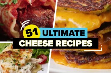 51 Ultimate Cheese Recipes - Compilation