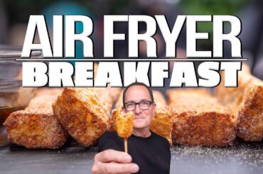 3 EASY AND DELICIOUS AIR FRYER BREAKFAST RECIPES | SAM THE COOKING GUY