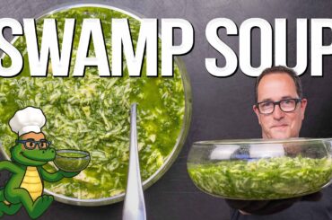 I MADE SWAMP SOUP... AND SURVIVED | SAM THE COOKING GUY