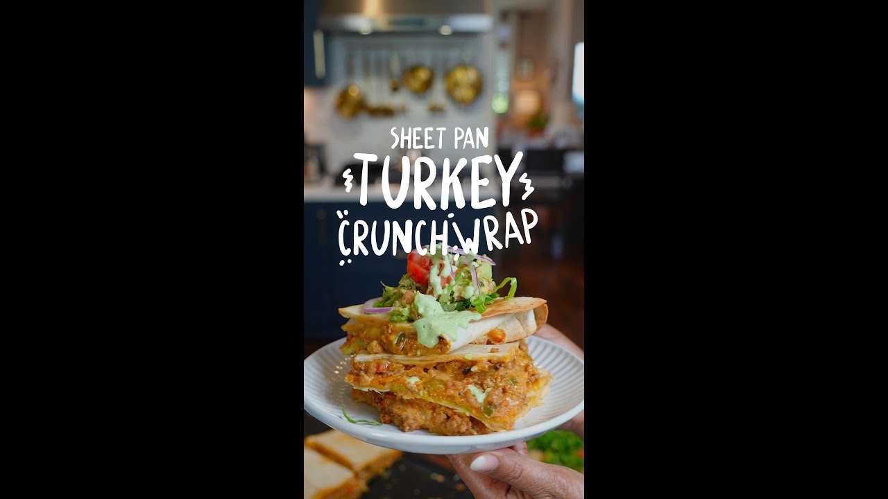 Sheet Pan Turkey Crunchwrap Sheet Pan Turkey Crunchwrap