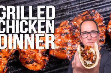 THE GRILLED CHICKEN DINNER THAT SOMEHOW GOT EVEN BETTER... | SAM THE COOKING GUY