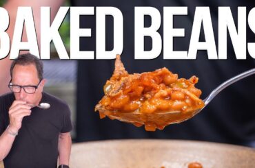 THE ULTIMATE BBQ BAKED BEANS (YOU'LL NEVER GO BACK) | SAM THE COOKING GUY
