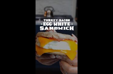 Turkey Bacon Egg White Sandwich