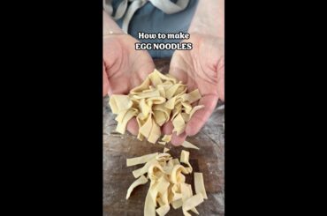 How To Make Homemade Egg Noodles