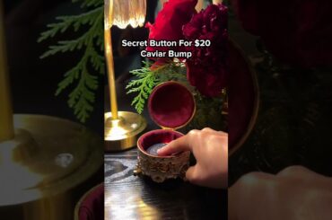 Press Button for $20 Caviar Bump