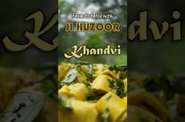 Farm to Table with Ji Huzoor - Khandvi | Chef Harpal Singh
