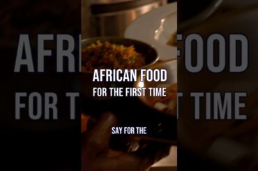 “I Didn’t Expect African Food to Be This Complex” #FoodQuality #FineDining #Trending
