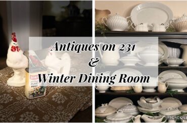 Winter Dining Room & Antiques on 231 Haul #antique #vintage