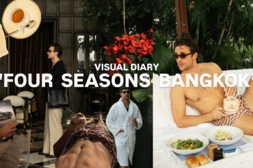 What 3 Days Feel Like Inside the World’s Second-Best Hotel | Four Seasons Bangkok  | Visual Diary
