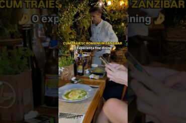 Fine dining în Zanzibar ?!?!