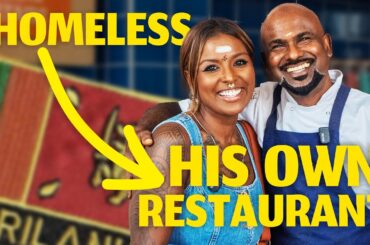 Homeless to His Own Sri Lankan Restaurant in London
