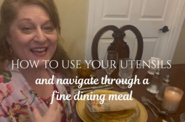 How use utensils and navigate through a meal in fine dining
