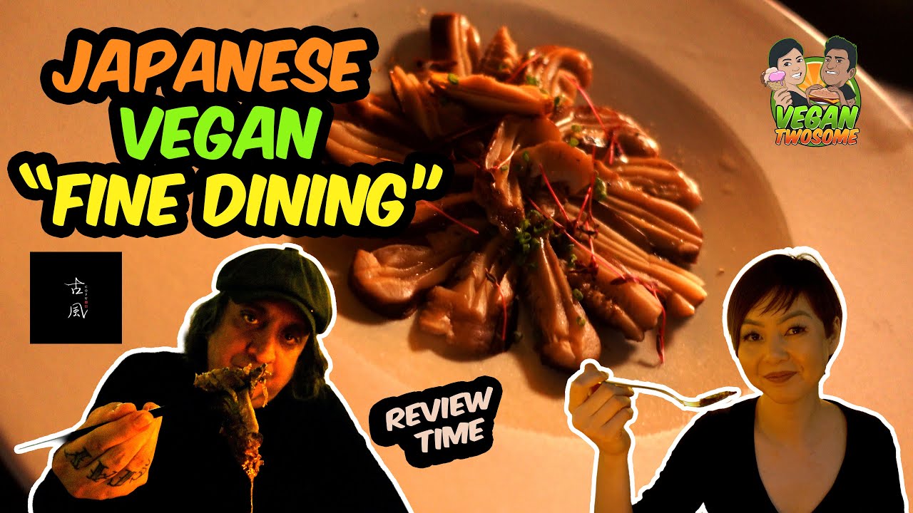 🌱Fine Dining Japanese Restaurant: Cofu Chinatown Review 🍶✨ | VEGAN | VEGANTWOSOME 🌱Fine Dining Japanese Restaurant: Cofu Chinatown Review 🍶✨ | VEGAN | VEGANTWOSOME