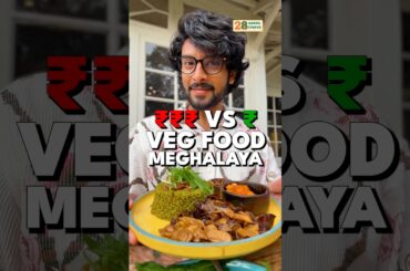 Cheap vs Expensive Veg Food in Meghalaya!! Worth It? 🥗💚