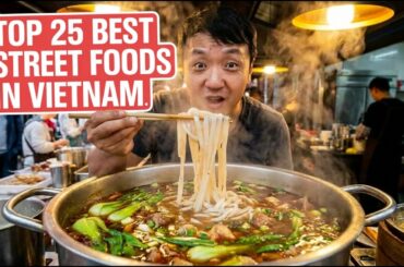 Top 25 BEST Street Foods in Vietnam You NEED to Eat! (Local Hidden Gems!)