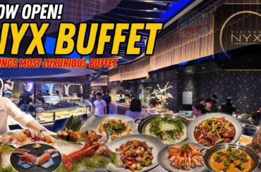 [4K] NYX BUFFET BY VIKINGS GROUP | Newly Opened Luxury Fine Dining Buffet by Vikings Group!