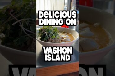 Delicious Dining on Vashon Island 🍲