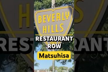 Matsuhisa on Beverly Hills Restaurant Row
