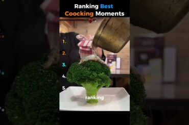 Ranking Best Cooking Moments
