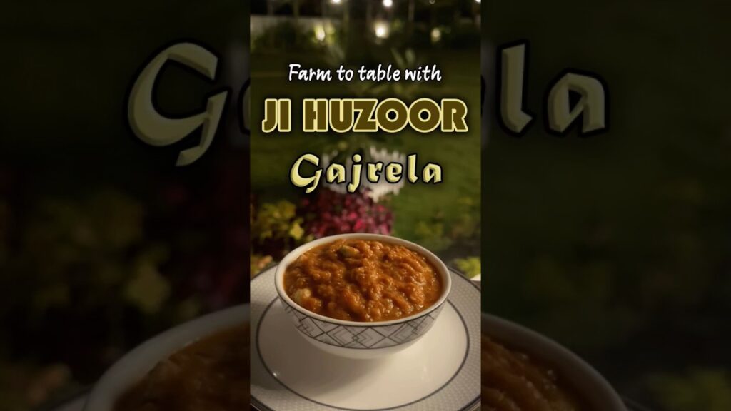 GAJRELA 🥕 Nani Style Punjabi Gajar Ka Halwa 😋 | From Farm to Kadhai! | Ji Huzoor |Chef Harpal Singh