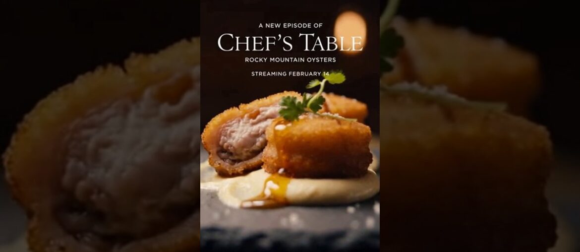 Chef's Table: Rocky Mountain Oysters