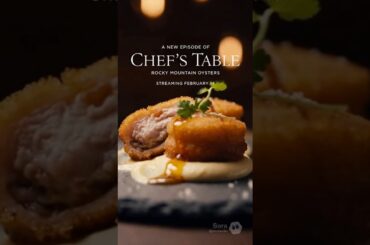Chef's Table: Rocky Mountain Oysters