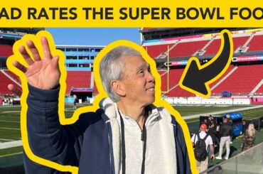 😊 My parents rate all the food at SUPER BOWL LX!