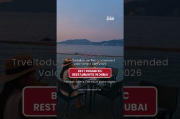 🏩 Best Romantic Restaurants In Dubai For Couples | Dubai's Top Fine Dining Romantic Restaurants