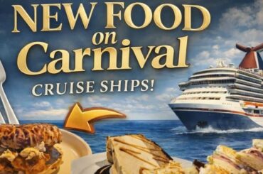 New Food On Carnival Cruise Ships !!!