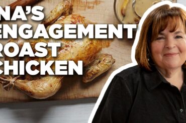 Ina Garten’s Top-Rated Engagement Roast Chicken 💍 | Barefoot Contessa | Food Network