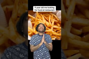 9 year old me looking for food at restaurant #find #relatable #fyp #shorts