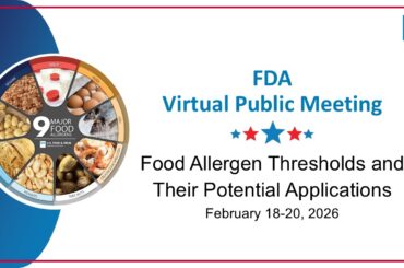 FDA's Public Meeting on Food Allergen Thresholds - 02/18/2026