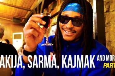 TRYING SERBIAN FOOD pt. 2