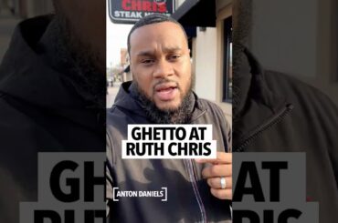 Man is disappointed after going to Ruth Chris restaurant and seeing ghetto black people dressed down