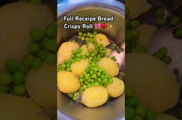 Full Receipe instant Bread Crispy Roll♥️✨ #shortsviral #shortsfeed #cooking #foryoupage #food ♥️✨